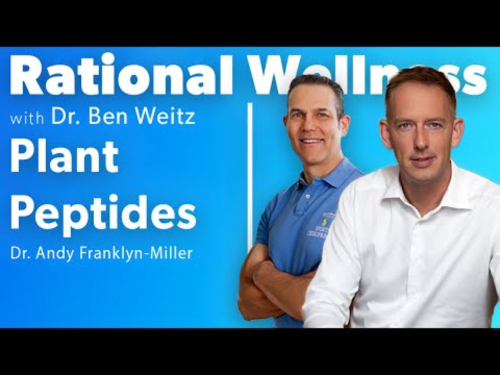Plant Peptides with Dr. Andy Franklyn-Miller: Rational Wellness Podcast 418