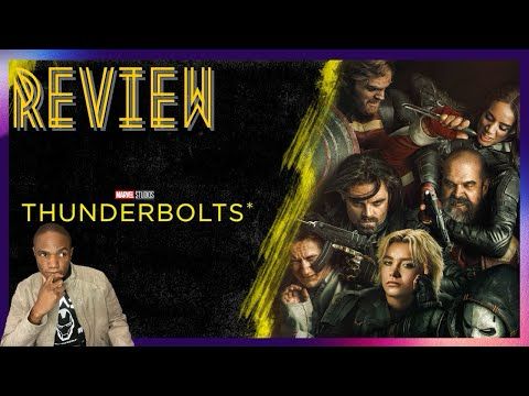 Thunderbolts* | Marvel’s Misfit Avengers Stumble Through the Darkness | MOVIE REVIEW [No Spoilers]