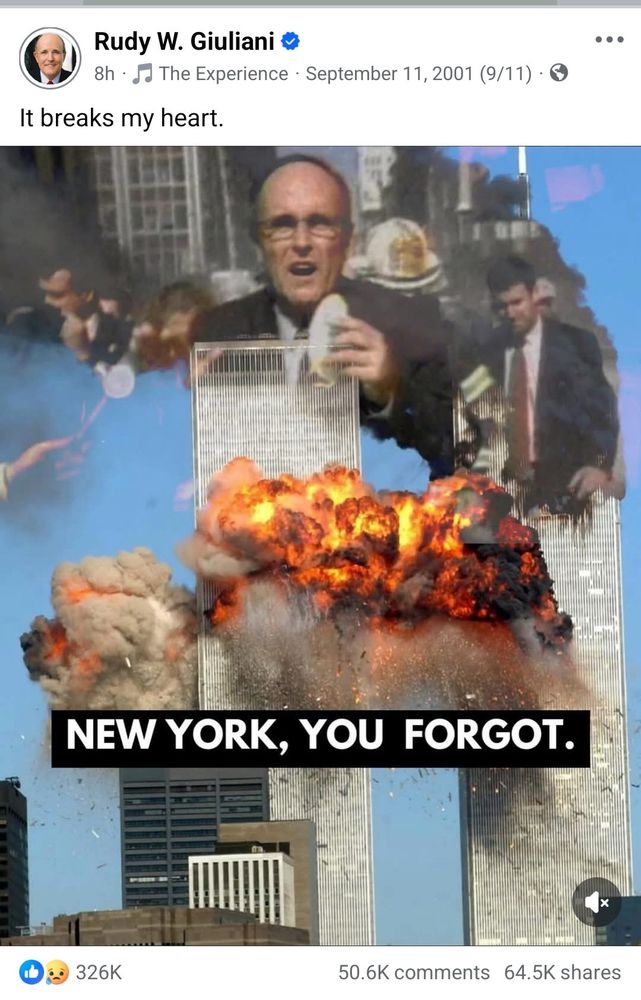 a facebook post of rudy giuliani saying “it breaks my heart” with an image of 9/11 and him transposed over the smoke with the caption “new york, you forgot”