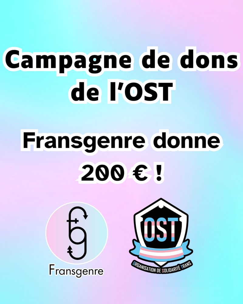 Campagne de dons de l'OST

Fransgenre donne 200 euros !

Logo de Fransgenre, Logo de l'OST