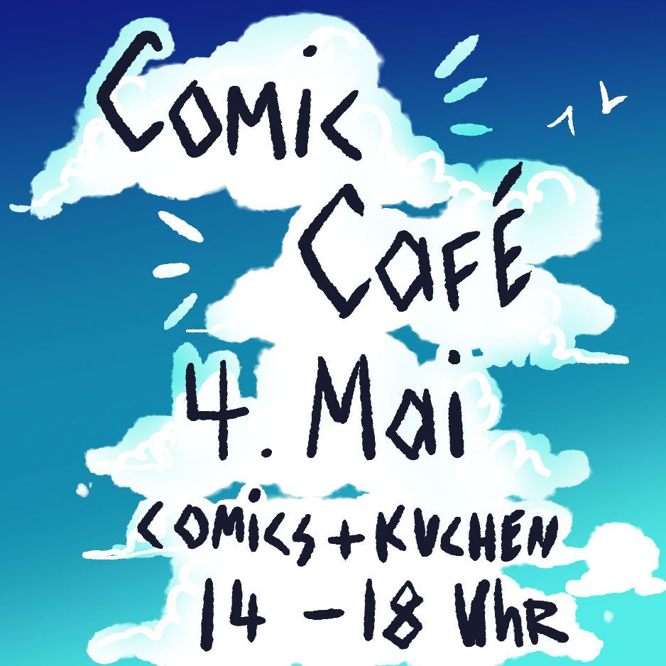 Der Comic-Café-Termin in handschriftlich auf weißen Wolken vor einem blauen Himmel aufgeschrieben. In der Ecke fliegen zwei Vögel durch den Himmel.