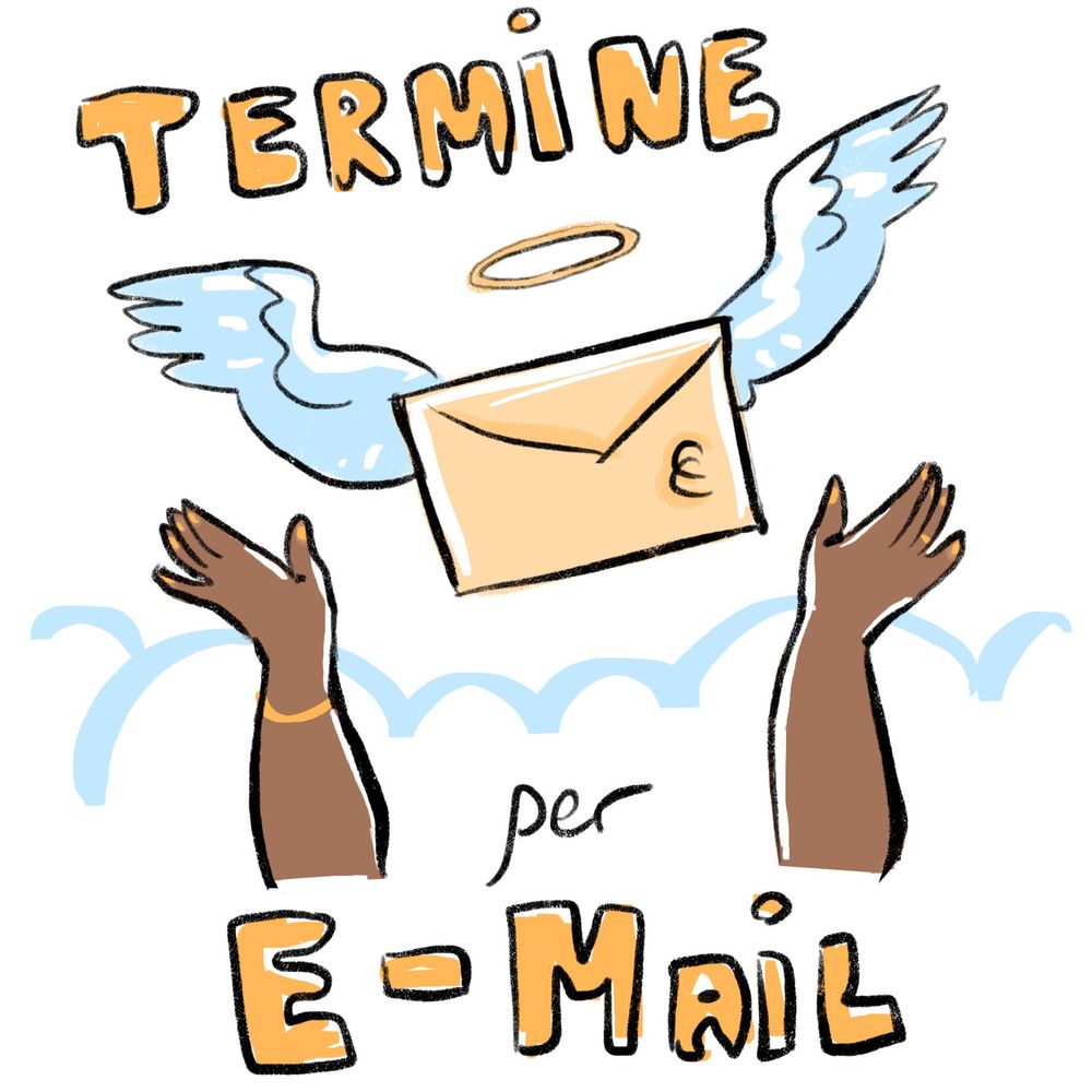"Termine per E-Mail" handwritten, a flying envelope and outstretched arms toward the envelope.