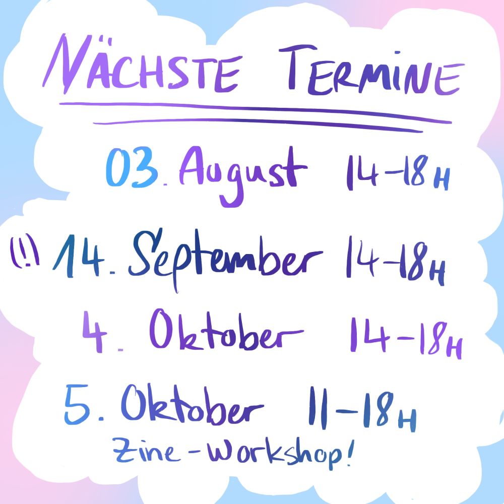 Nächste Termine Comic Café: 03.08. (Sonntag) 14 - 18 Uhr
14.09. (Sonntag) 14 - 18 Uhr
04.10. (Samstag) 14 - 18 Uhr (Z-Bau-Jubiläum im ganzen Haus!)
05.10. (Sonntag) 11-18 Uhr mit Zine-Workshop