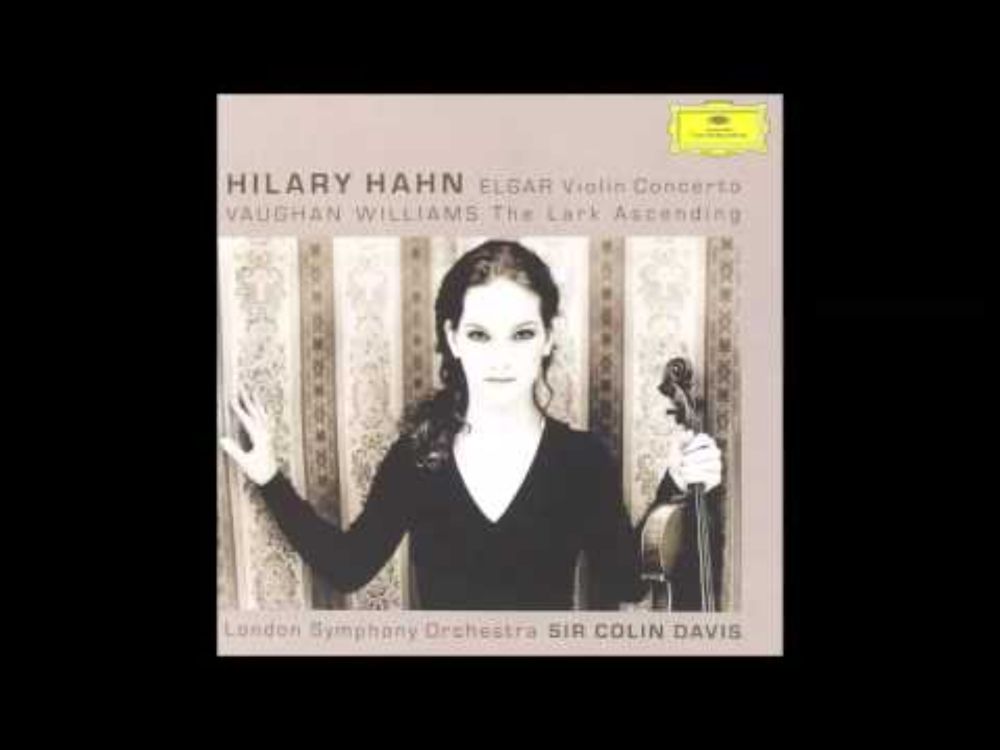 Edward Elgar: Concerto for violin and orchestra, Hilary Hahn