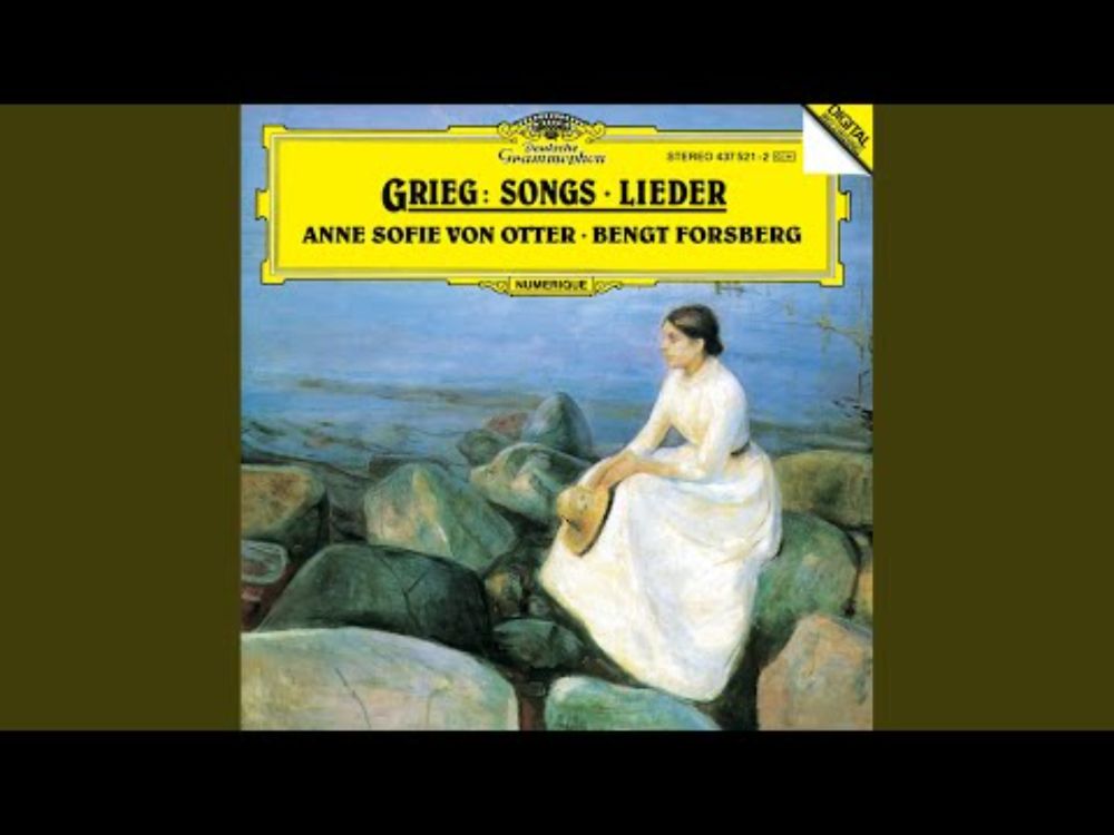 Grieg: Sechs Lieder, Op. 48 - Ein Traum, Op. 48/6