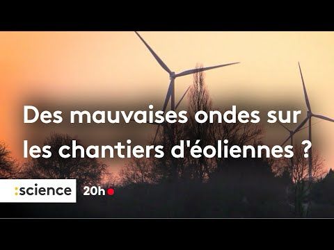 Des pseudo-scientifiques sur les chantiers d'éoliennes ?