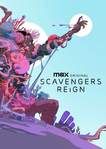 Title card for MAX Original Scavengers Reign, a character is shown engulfed by strange plant or fungal life as she reaches for hell