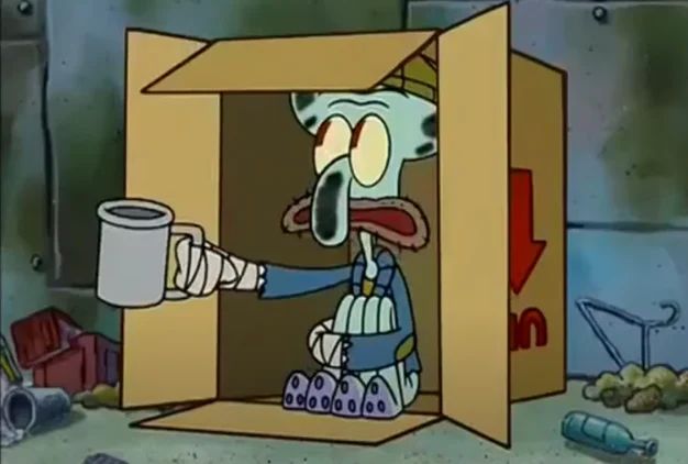 squidward homeless
