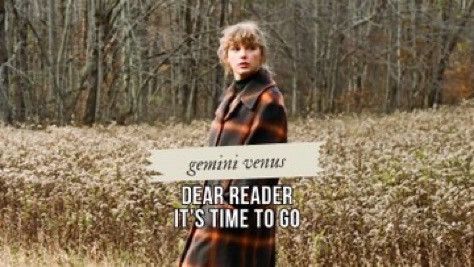 gemini venus: dear reader x it’s time to go