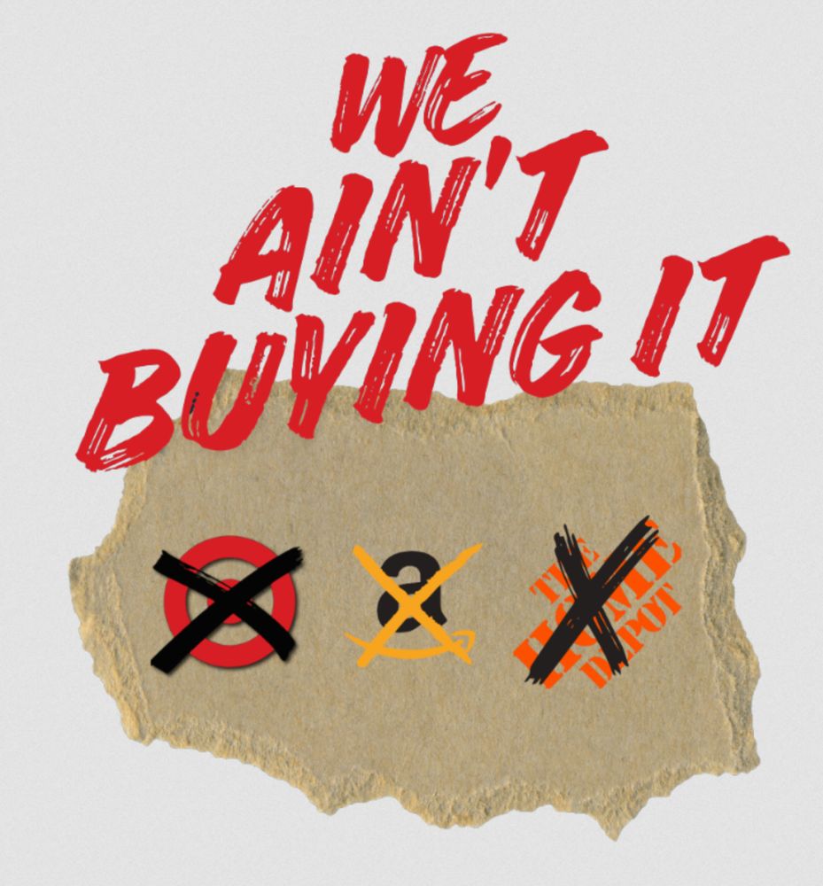 Graphic for WE AIN'T BUYING IT, with red letters and the symbols for Target, Amazon, and Home Depot with large Xs through them.