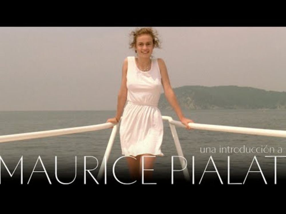 Una introducción al cine de Maurice Pialat