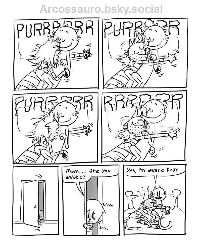A comic page featuring Petey the cat as a kitten, his mom and dad.

First 4 panels shows Petey's mom and dad laid down, Petey's dad is rubbing his face on her and kneading the air, purring loudly.

Fifth panel shows the door opening

Sixth panel shows Petey crying at the door, he's saying "Mom... are you awake?"

Seventh panel shows his mom and dad on the bed, his mom says "yes, I'm awake". His dad is visibly annoyed.