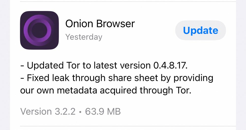 - Updated Tor to latest version 0.4.8.17.
- Fixed leak through share sheet by providing our own metadata acquired through Tor.
Version 3.2.2 • 63.9 MB