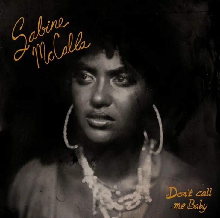 Sabine McCalla's "Don't Call Me Baby" album cover.