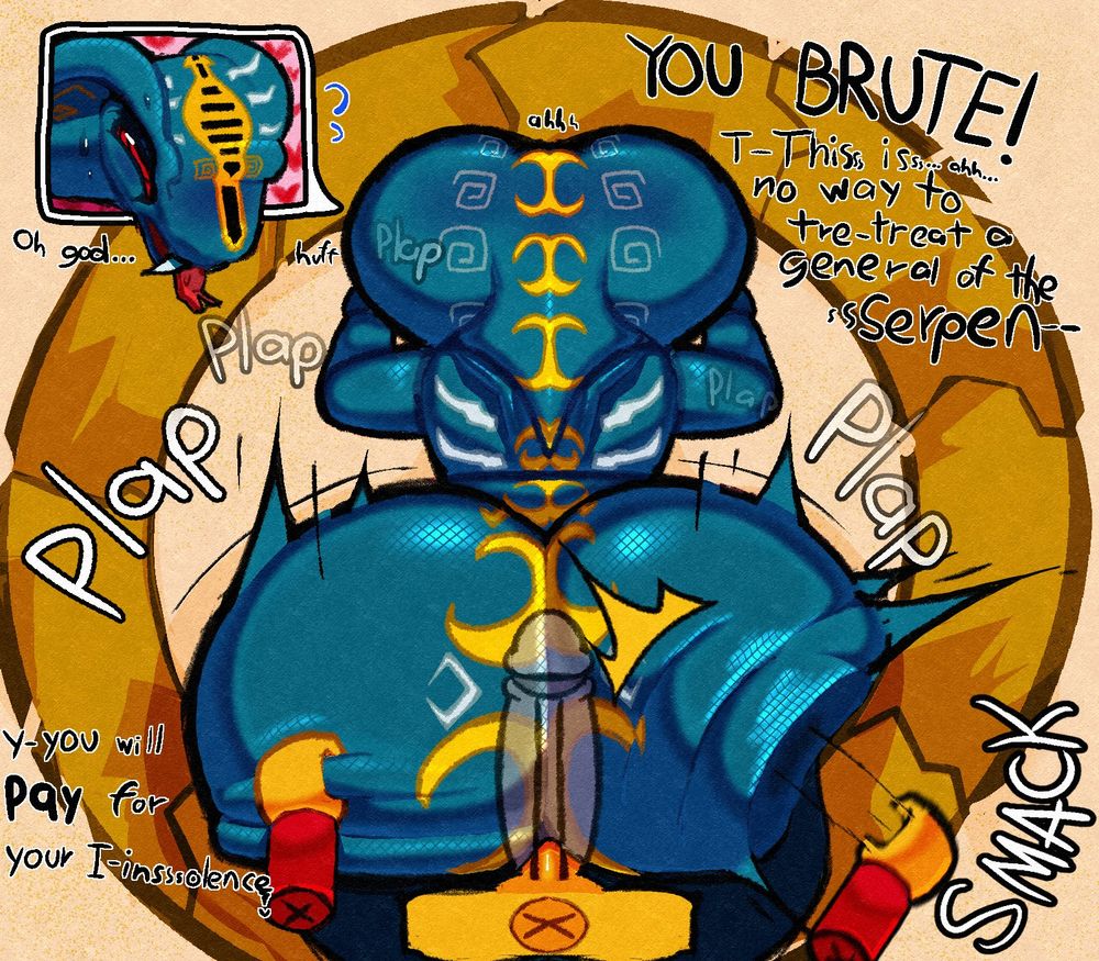 Drawing of Skales from LEGO Ninjago with a huge ass getting fucked and spanked from behind by a default LEGO guy while facing the ground.
There's text around him, in sequence, it says: "Oh god... huff ahhh YOU BRUTE! T-Thisss isss... ahhh... no way to tre-treat a general of the ssSERPEN--" *SMACK* "y-you will PAY for your I-insolence" with the e melting and dripping into the shape of a heart.
This version has a slighty transparent gray LEGO penis to show how deep the guy is in relation to the size of Skales' ass.