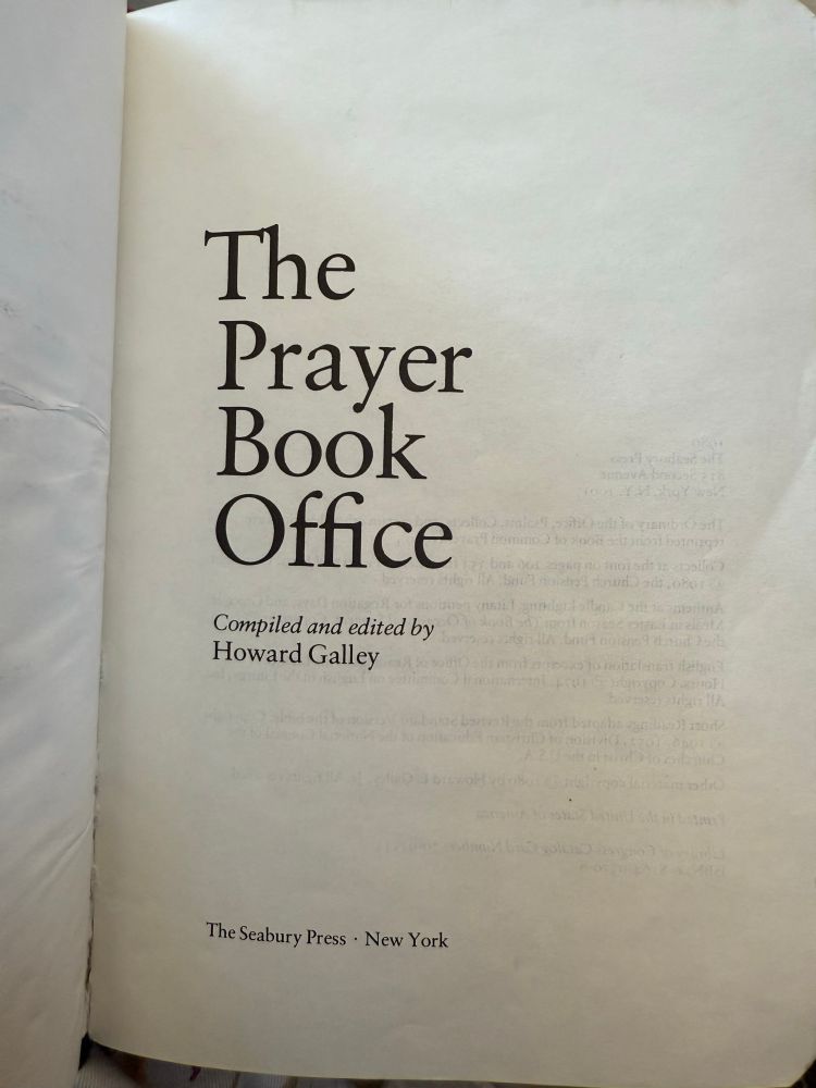 The title page of “The Prayer Book Office,” complied and edited by Howard Galley. Published by The Seabury Press, New York. 