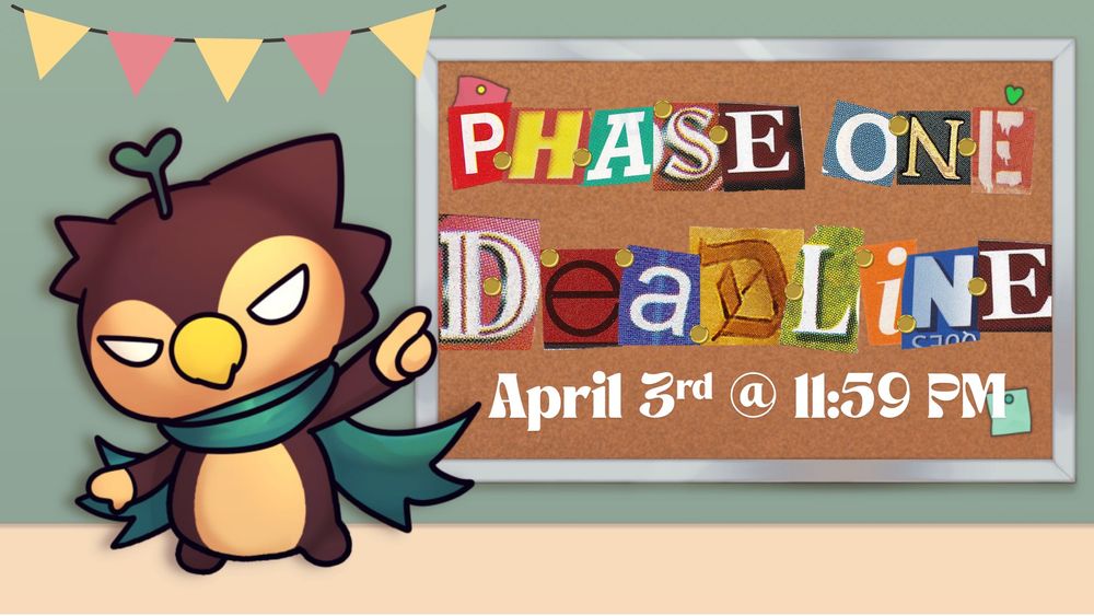 A bubby pointing on a corkboard with the text "Phase One Deadline April 3rd @ 11:59 pm" on it