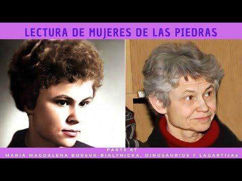 Lectura Mujeres de las Piedras (parte 67). Maria Magdalena Borsuk-Bialynicka