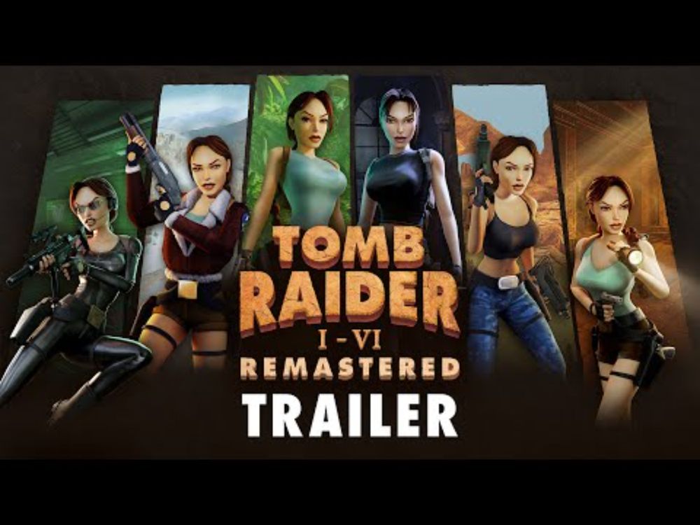 Tomb Raider I-VI Remastered - Bundle Trailer