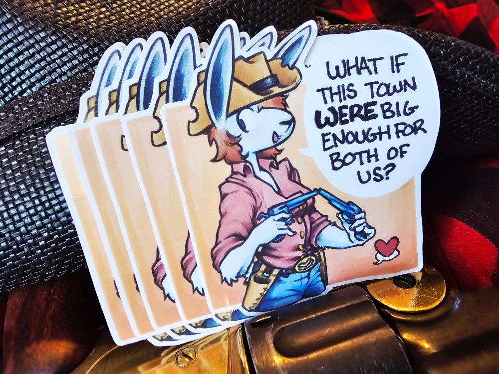a pile of stickers showing a cowgirl pointing two pistols together and blushing as she says "what if this town WERE big enough for the both of us?"