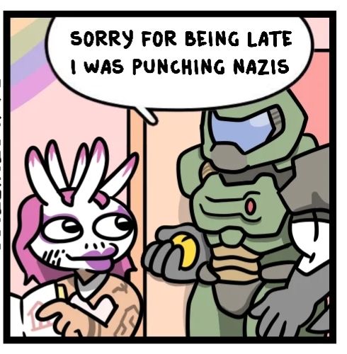 The Doom Slayer entering a room, declaring, "Sorry for being late, I was punching Nazis".