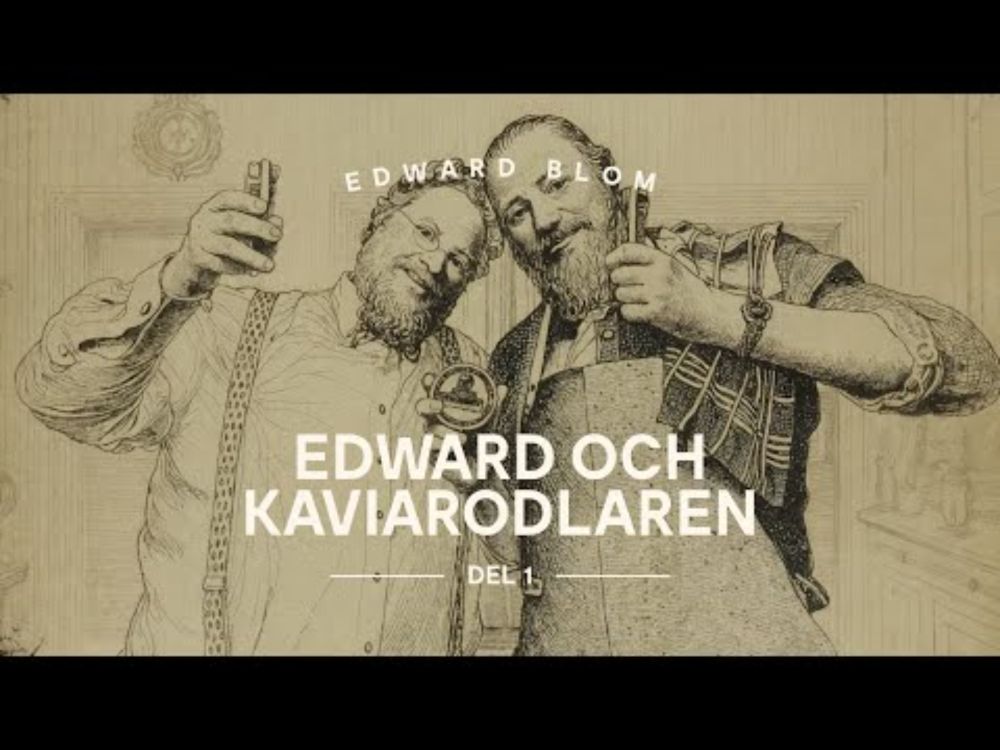 Vilken dryck passar bäst till äkta kaviar / störrom? Edward och kaviarodlaren del 1