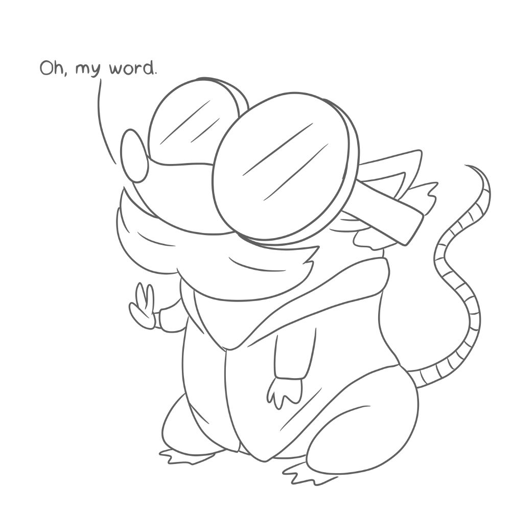 Sketch of a rat with large glasses, a mustache and coat, resembling the character Withersby of Stumble Quest.

Rat Withersby saying "Oh, my word."