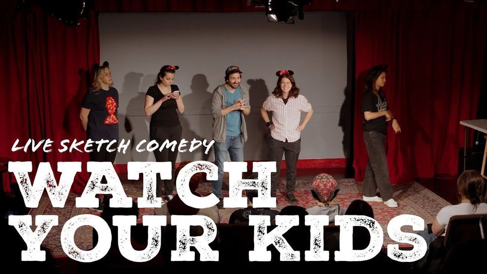 Watch Your Kids! | Live Sketch Comedy