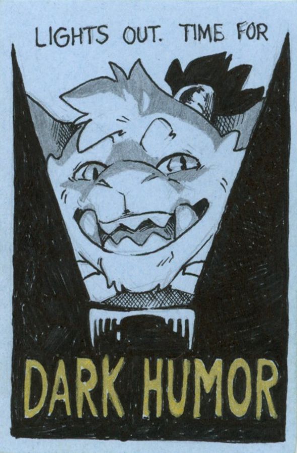 Tiny holds up a flashlight like one would to tell spooky stories around a campfire. Text on the page is, "Lights out. Time for DARK HUMOR"