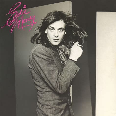 The musician Eddie Money