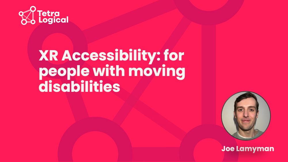 The words "XR Accessibility: for people with moving disabilities" sit on a pink background with a headshot of Joe above the words "Joe Lamyman"