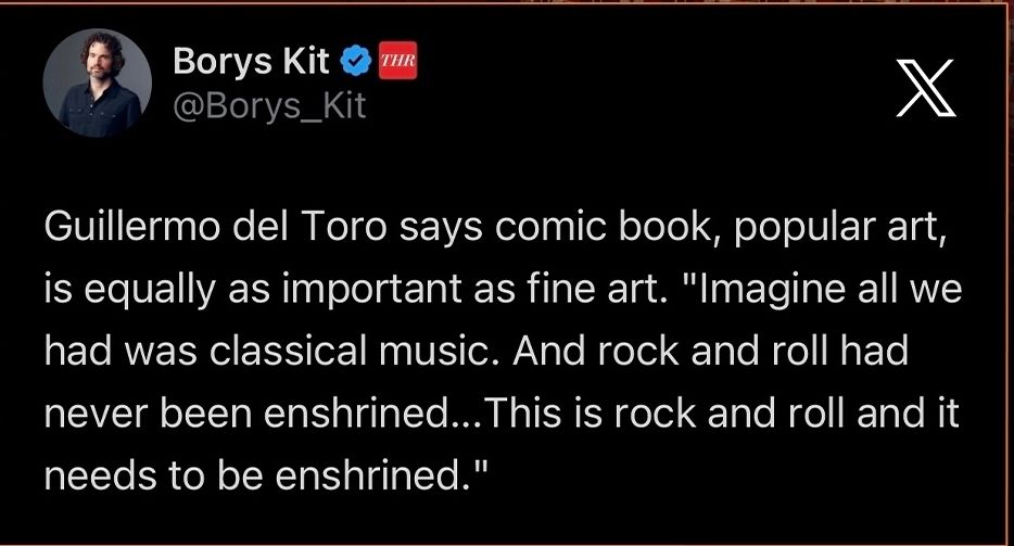 Guillermo del Toro says comic book, popular art, is equally as important as fine art. "Imagine all we had was classical music. And rock and roll had never been enshrined... This is rock and roll and it needs to be enshrined."