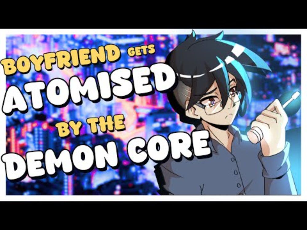 [ASMR] Your Boyfriend Gets Atomised By The Demon Core [M4A] [Disintegration] [Evil Ball] [Yeah]