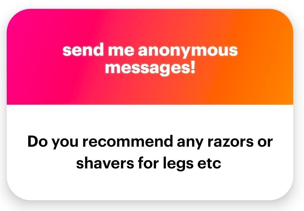 An anonymous question: Do you recommend any razors or shavers for legs etc