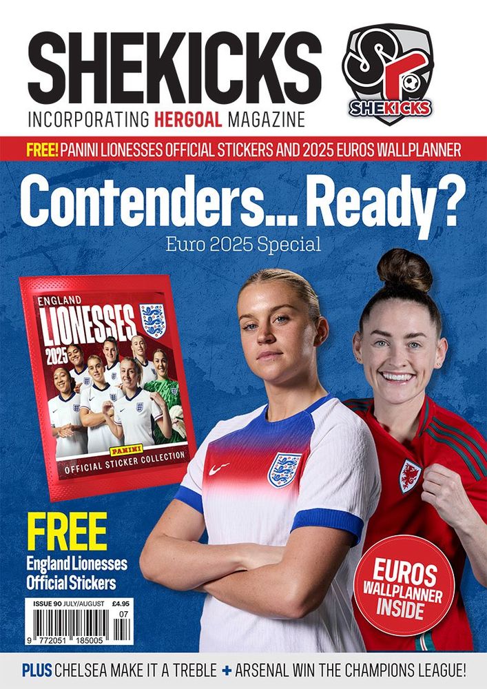 Cover image of the current issue of She Kicks magazine, featuring Alessia Russo and Rachel Rowe, plus a free Lionesses sticker packet. Headline reads: Contenders…ready? 