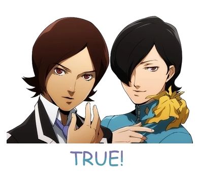 A reaction image of Tatsuya Suou and Jun Kurosu from Persona 2: Innocent Sin saying "True!"