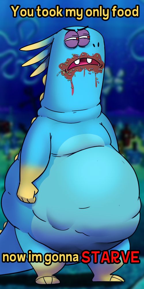 a big dumb fat blue dragon with yellow scales and frills 
He's a draw over of patrick starfish, hes huge and fat i guess
Hes saying "You took my only food, now im going to starve" the starve is bolded in red. It's very clear he's eaten the food he is claiming has been taken from him. 