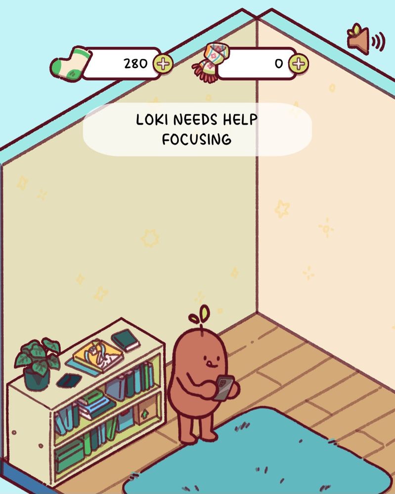 A little bean (Loki) standing in their little corner holding a phone, concentrating hard as their tongue is out. Behind them is a light green bookshelf containing green books, a plant in a green pot on top of the shelf. On the floor is a teal rug.

Text in a bubble reads: Loki needs help focusing.

Sock counter reads 280.