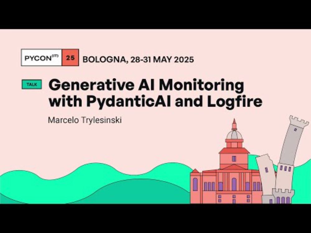 Generative AI Monitoring with PydanticAI and Logfire - Marcelo Trylesinski