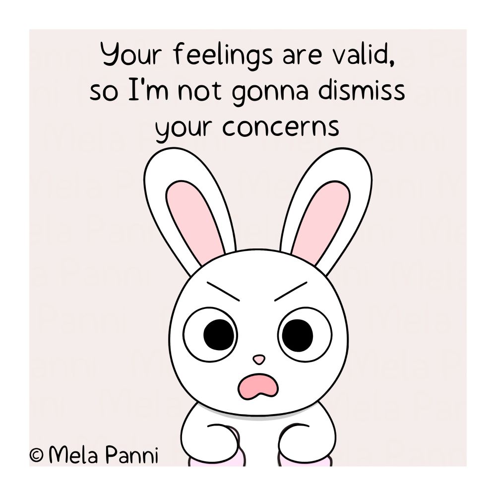 Flexibun apologised to Fluffibun for hurting her feelings. Because he’s a good partner with high emotional intelligence, he did not dismiss her concerns. He told Fluffibun that her feelings are valid and he would not turn the situation around on her, so she should let him know how he could make it up to her. Her feelings matter and he wants her needs to be met. 