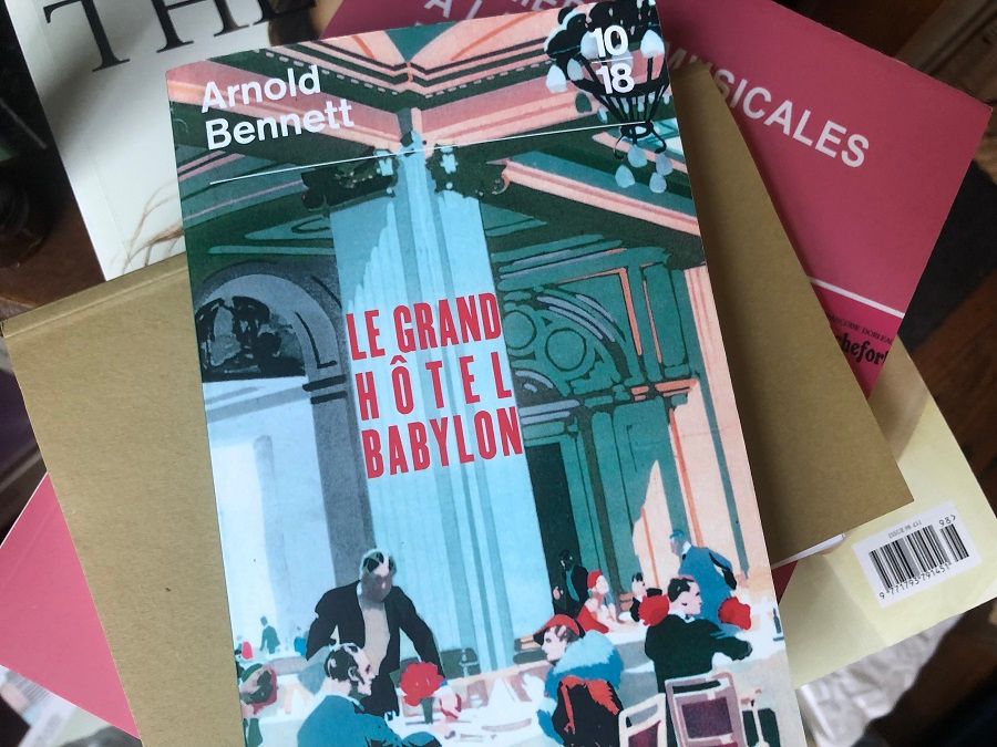 Couverture du roman d’Arnold Bennett, le Grand Hôtel Babylon (10/18).