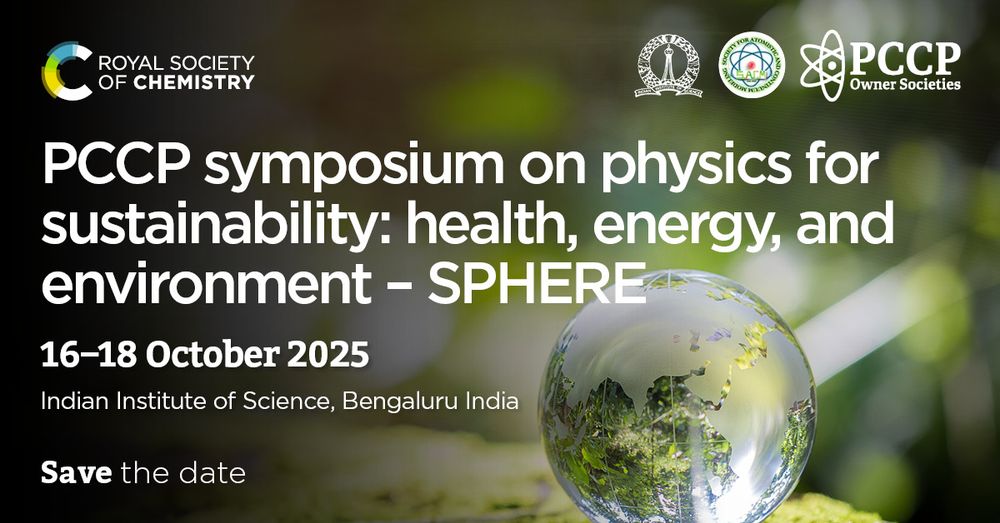 An R-S-C promotional graphic for the PCCP symposium on physics for systainability: health, energy and environment - SPHERE. 16-18 October 2025. Indian Institute of Science, Bengaluru India. Save the date