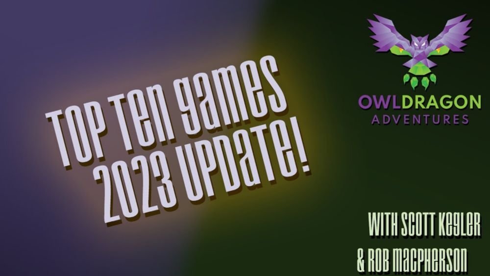 Top Ten of all Time - 2023 OwlDragon Update