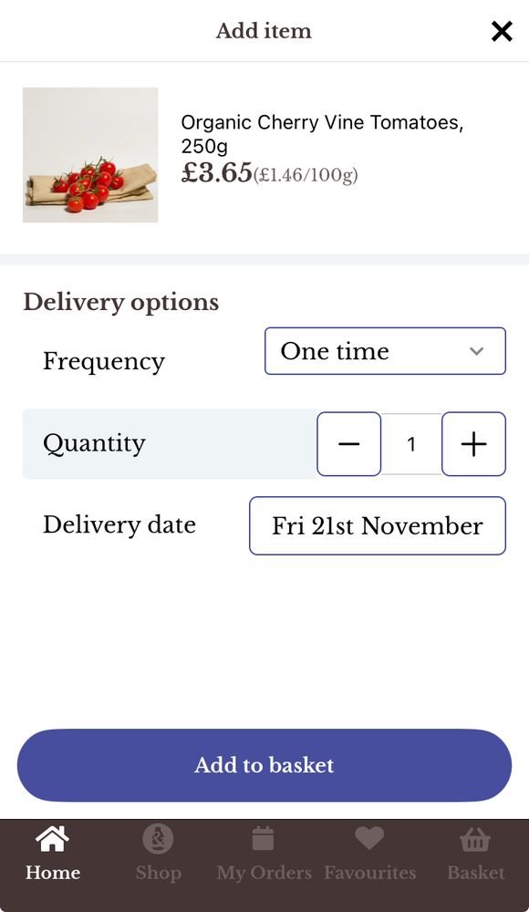 Screenshot of Milk & More order page, with a one-off delivery of tomatoes selected.

The earliest date available is *next* Friday.