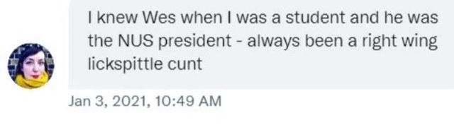 Dawn Foster post - I knew Wes when I was a student and he was NUS president - always been a right wing lickspittle cunt