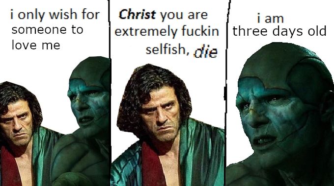 meme of Victor Frankenstein (2025) and the Creature in 3 panels

Creature: i only wish for someone to love me

Victor: Christ you are extremely fuckin selfish, die

Creature: i am 3 days old