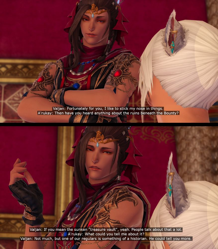 Valjan looks down at A'rukay.
Valjan: Fortunately for you, I like to stick my nose in things.
A'rukay: Then have you heard anything about the ruins beneath the Bounty?

Valjan squints his eyes, raising a hand conversationally.
Valjan: If you mean the sunken "treasure vault", yeah. People talk about that a lot.
A'rukay: What could you tell me about it?
Valjan: Not much, but one of our regulars is something of a historian. He could tell you more.