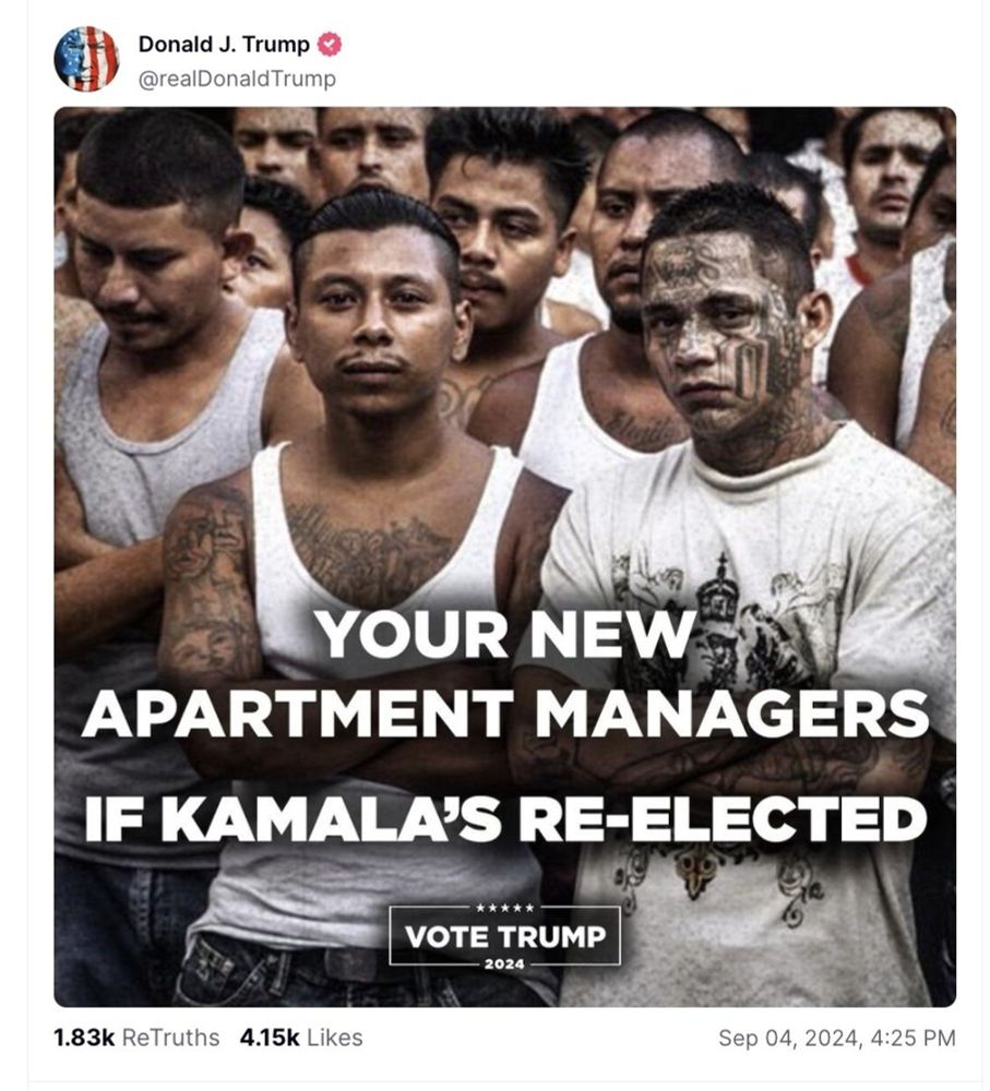 Racist Trump Campaign ad showing tattooed Hispanic men behind text, "Your new apartment managers if Kamala's re-elected Vote Trump 2024". 

Saw it first posted on bsky by Coach Finstock, h/t