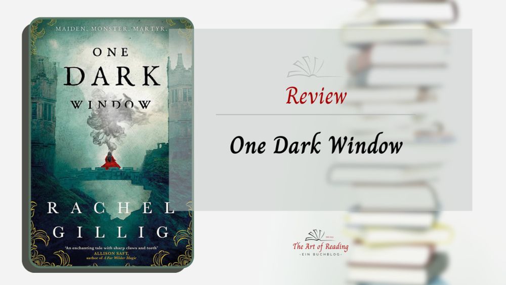 One Dark Window ♦ Rachel Gillig | Review | The Art of Reading