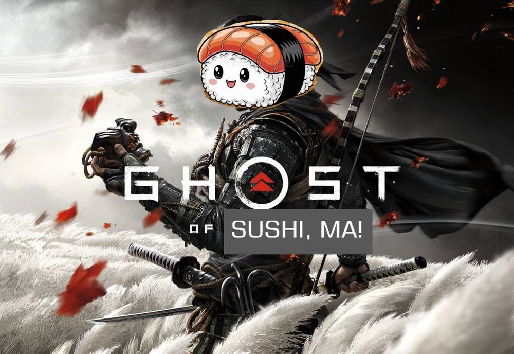 Ghost of Sushi, Ma!